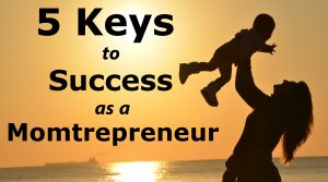 success as a momtrepreneur
